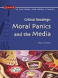 Critical Readings Moral Panics And The Media