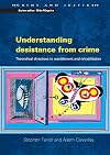 Understanding desistance from crime: Emerging Theoretical Directions in Resettlement and Rehabilitation
