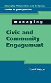 Managing Civic and Community Engagement (Managing Universities and Colleges: Guides to Good Practice (Paperback))