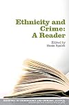 Ethnicity and Crime: A Reader (Readings in Criminology and Criminal Justice)