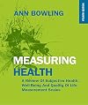 Measuring Health: A Review of Subjective Health, Well-Being and Quality of Life Measurement Scales (UK Higher Education Humanities & Social Sciences Health & So)