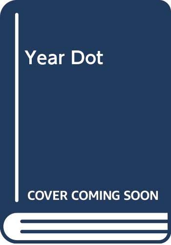 The Year Dot