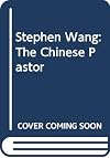 Stephen Wang: The Chinese Pastor (Hodder Christian paperbacks)