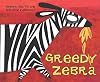 Greedy Zebra