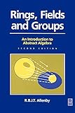 Rings Fields And Groups An Introduction To Abstract Algebra