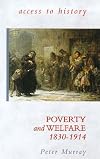 Poverty and Welfare 1830-1914 (Access to History)