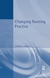 Changing Nursing Practice