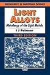 Light Alloys: Metallurgy of the Light Metals (Metallurgy & Materials Science)