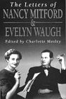 The Letters Of Nancy Mitford And Evelyn Waugh book cover