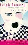 Leigh Bowery: The Life and Times of an Icon