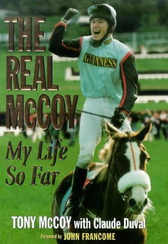 The Real McCoy: My Life So Far (As: Tony McCoy, With: Claude Duval) cover