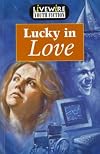 Lucky In Love (Livewire kaleidoscope)
