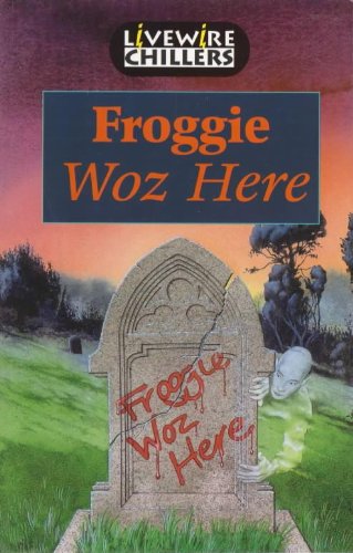 Cover of Froggie Woz Here