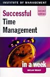 Successful Time Management in a Week (Successful Business in a Week)