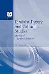 Feminist theory and cultural studies : stories of unsettled relations