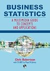 Business Statistics: A Multimedia Guide to Concepts and Applications (Hodder Arnold Publication)