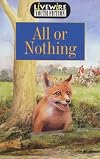 Livewire Youth Fiction All or Nothing (Livewires)