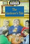 Livewire Youth Fiction The Gardener's Tale (Livewires)