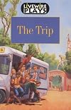 Livewire Youth Fiction: the Trip Pb