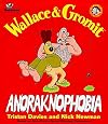 Wallace & Gromit: Anoraknophobia