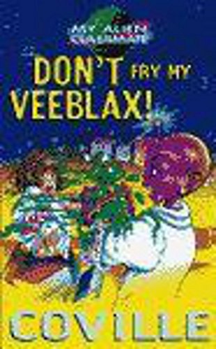 Don't Fry My Veeblax!