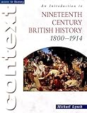 Access To History Context An Introduction To Nineteenthcentury British History 18151914