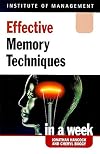 Effective Memory Techniques in a Week (Successful Business in a Week)