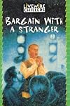 Bargain With a Stranger