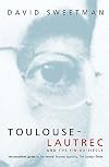Toulouse-Lautrec and the Fin De Siecle