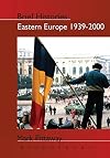Eastern Europe 1939-2000 (Brief Histories)