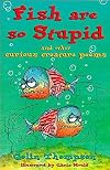 Fish Are So Stupid