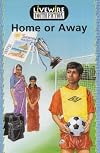 Home or Away: Youth Fiction (Livewire youth fiction)