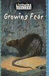 Growing Fear: Chillers (Livewire Chillers)
