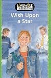 Wish Upon a Star: Youth Fiction (Livewire youth fiction)
