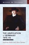 The Unification of Germany (Access to History)