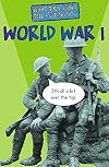 World War I (What They Don't Tell You About)
