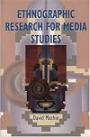 Ethnographic Research for Media Studies