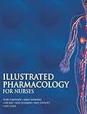 Illustrated Pharmacology For Nurses