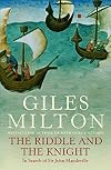 The Riddle and the Knight: In Search of Sir John Mandeville