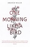One Morning Like a Bird