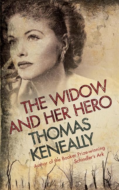 The Widow and Her Hero (As: Tom Keneally) cover