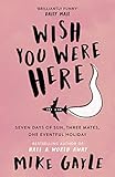 Wish you were here (Mike Gayle)