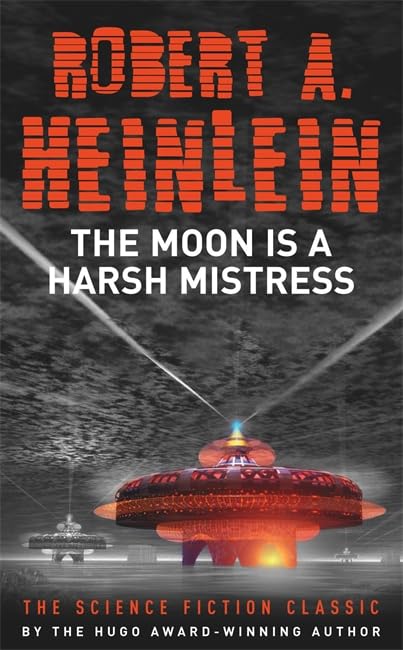 The Moon is a Harsh Mistress book cover