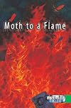 Moth to a Flame (Livewire Chillers)
