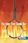 The Man They Could Not Hang (Livewire Chillers)