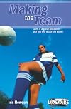 Making the Team (Livewire Youth Fiction)