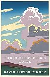 Cover of The Cloudspotter's Guide by Gavin Pretor-Pinney