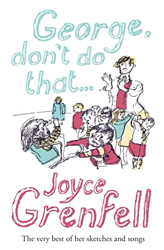 Cover of George, Don't Do That...