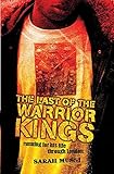 The Last of the Warrior Kings