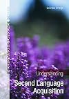 Understanding Second Language Acquisition (Understanding Language)